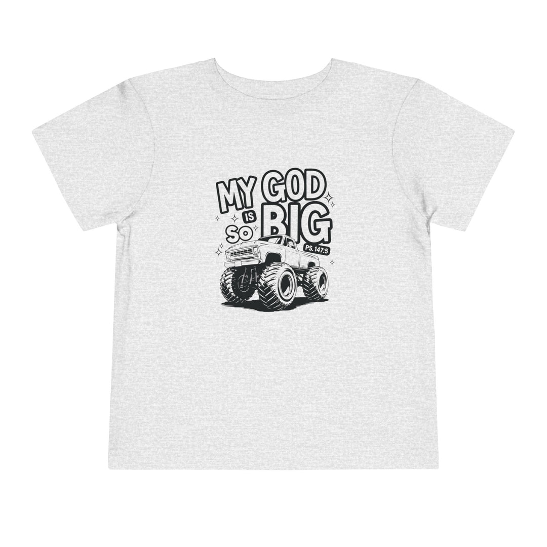 Toddler wearing My GOD is So Big tee, showcasing a comfortable fit. Made of 100% Airlume cotton with a tear-away label for everyday wear.