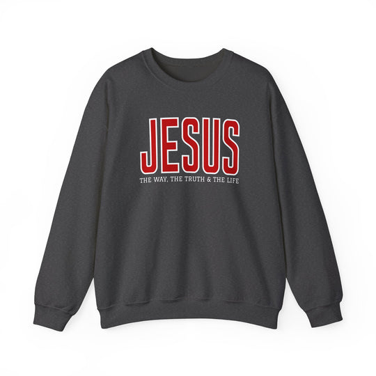 Charcoal crewneck sweatshirt with JESUS in red block letters and THE WAY, THE TRUTH & THE LIFE in white beneath, offering comfort and durability.