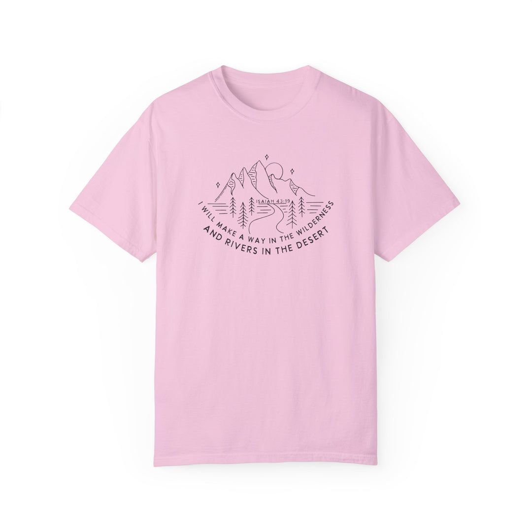A relaxed fit I Will Make a Way Tee, a pink shirt with black text, crafted from 100% ring-spun cotton. Garment-dyed for extra coziness, featuring double-needle stitching for durability and a seamless design.