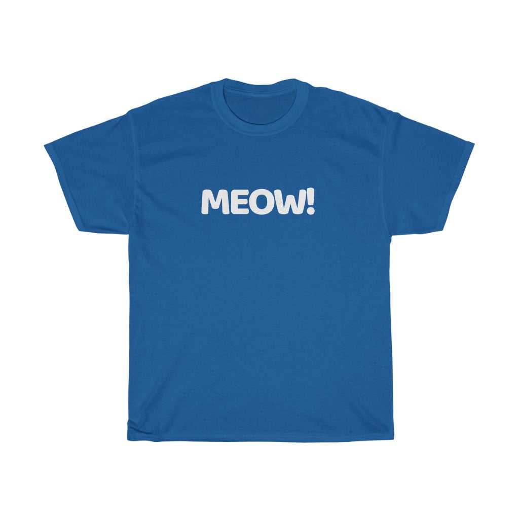 MEOW! Tee 25659990570525535400 24 T-Shirt Worlds Worst Tees