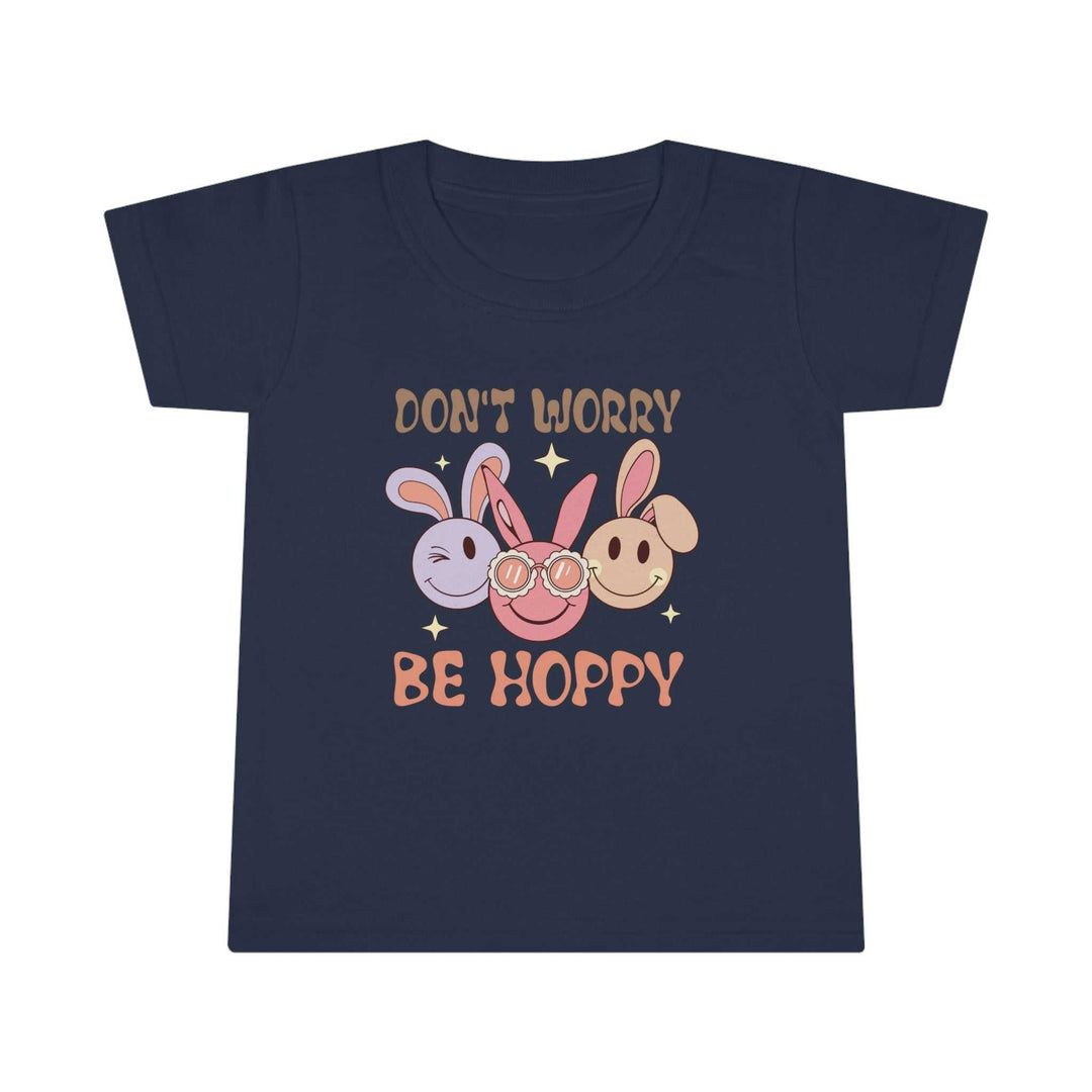 Don't Worry Be Hoppy Toddler Tee 22916580287056853757 18 Kids clothes Worlds Worst Tees