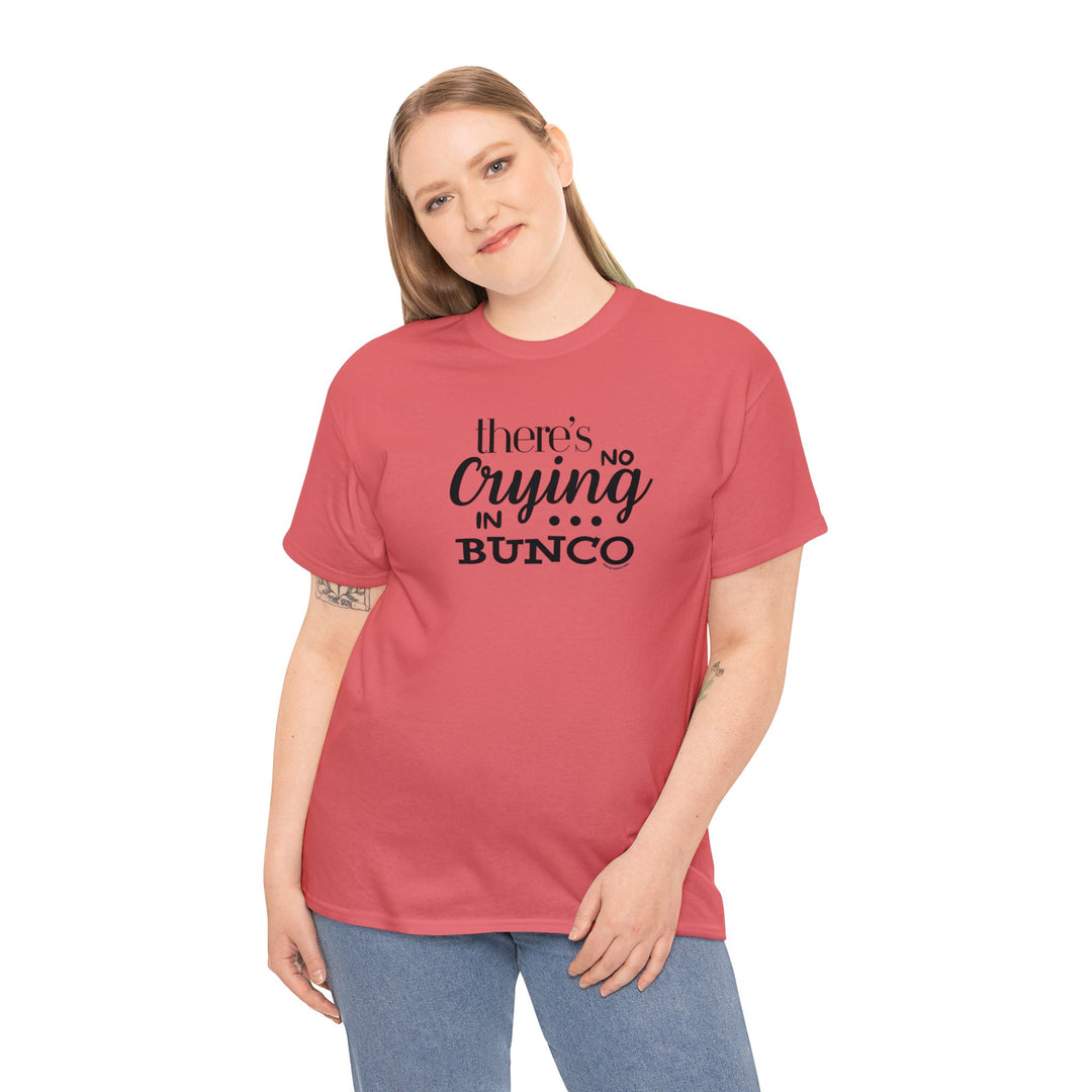 Unisex heavy cotton tee featuring No Crying in Bunco design. Basic wardrobe staple with no side seams for comfort, tape on shoulders for durability, and ribbed knit collar for elasticity. 100% cotton.