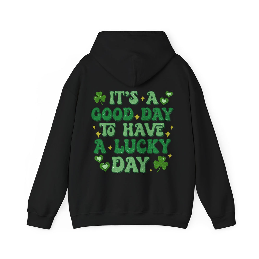 Good Day Lucky Day Hoodie: black sweatshirt with green graphic text, featuring a kangaroo pocket and drawstring hood, perfect for casual, warm wear.