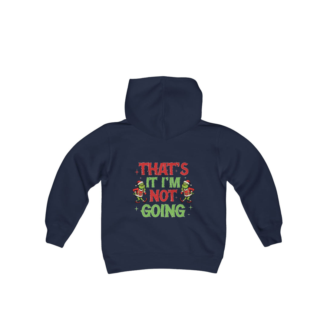 I'm Not Going Youth Hoodie