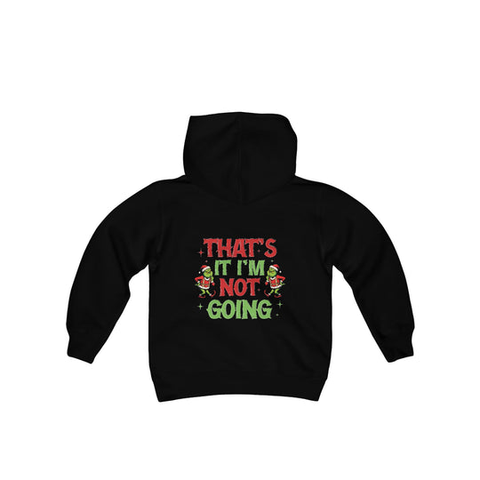 I'm Not Going Youth Hoodie