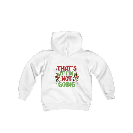 I'm Not Going Youth Hoodie