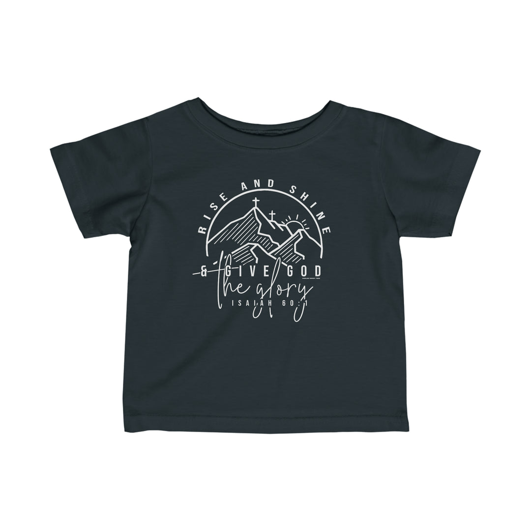 Rise and Shine Infant Tee: Black shirt with white text, featuring a logo with a cross and mountains. Infant fine jersey tee with side seams, ribbed knitting, and taped shoulders for comfort and durability.