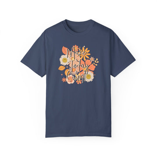 A relaxed fit Make Today Count Tee, featuring a graphic design on a blue t-shirt. Crafted from 100% ring-spun cotton for coziness and durability. Ideal for daily wear.