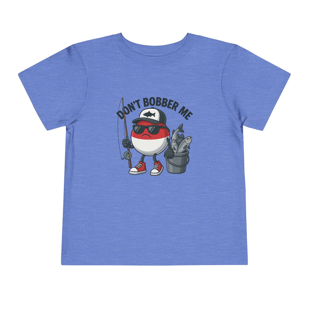 Don't Bobber Me Toddler Tee: Cartoon fishing bobber with sunglasses and fishing gear on heather-blue T-shirt, ideal for playful, everyday wear by toddlers.