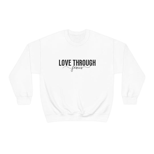 Love Through Jesus Crewneck 28020076944471894010 44 Sweatshirt Worlds Worst Tees