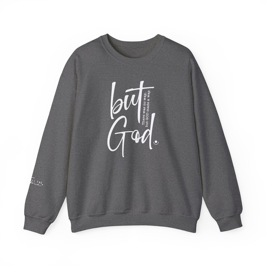 A unisex heavy blend crewneck sweatshirt featuring the But God Crew design. Made of 50% cotton and 50% polyester, with ribbed knit collar and double-needle stitching for durability. Comfortable and cozy for colder months.