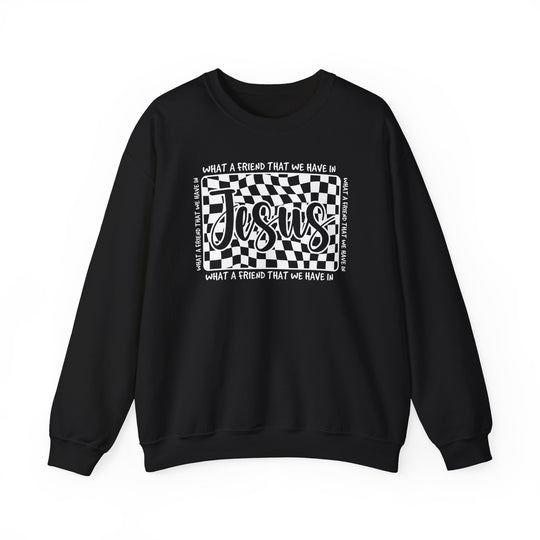 Black crewneck sweatshirt featuring a wavy black-and-white checkerboard graphic with Jesus in script, surrounded by What a Friend That We Have In text.