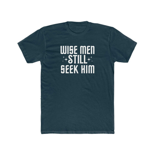 Wise Men Still Seek Him Tee 19528042422611184200 24 T-Shirt Worlds Worst Tees