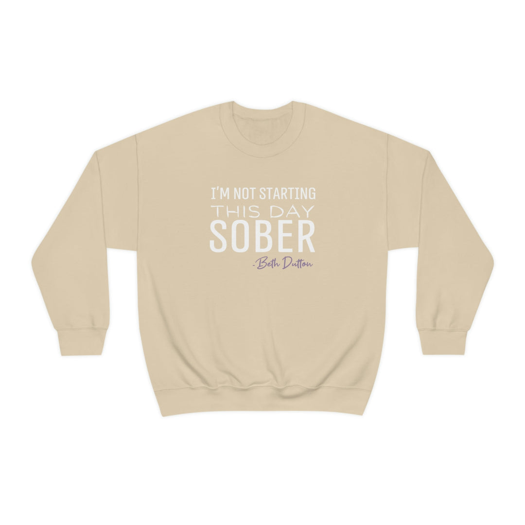 I'm Not Starting This Day Sober Crewneck 32757694167220781152 44 Sweatshirt Worlds Worst Tees