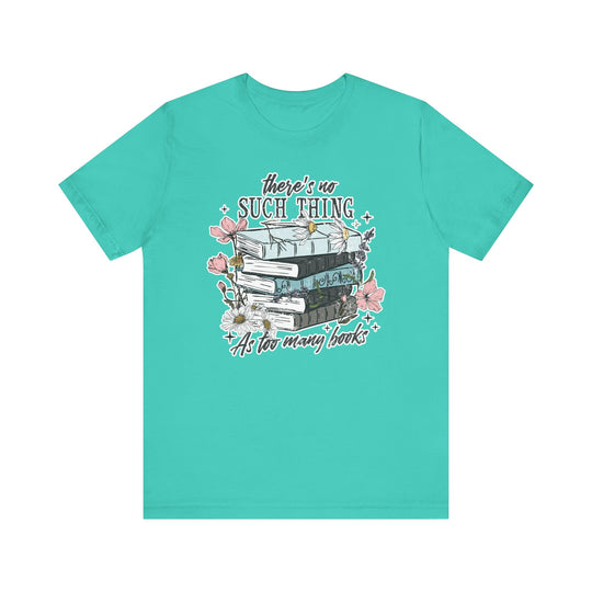 Too Many Books Tee