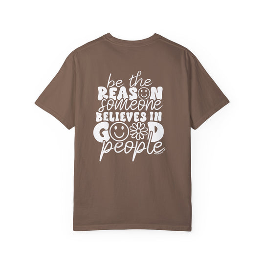 A relaxed fit Be the reason Tee, a brown shirt with white text, crafted from 100% ring-spun cotton for ultimate comfort and durability. Ideal for daily wear with a medium weight and double-needle stitching.