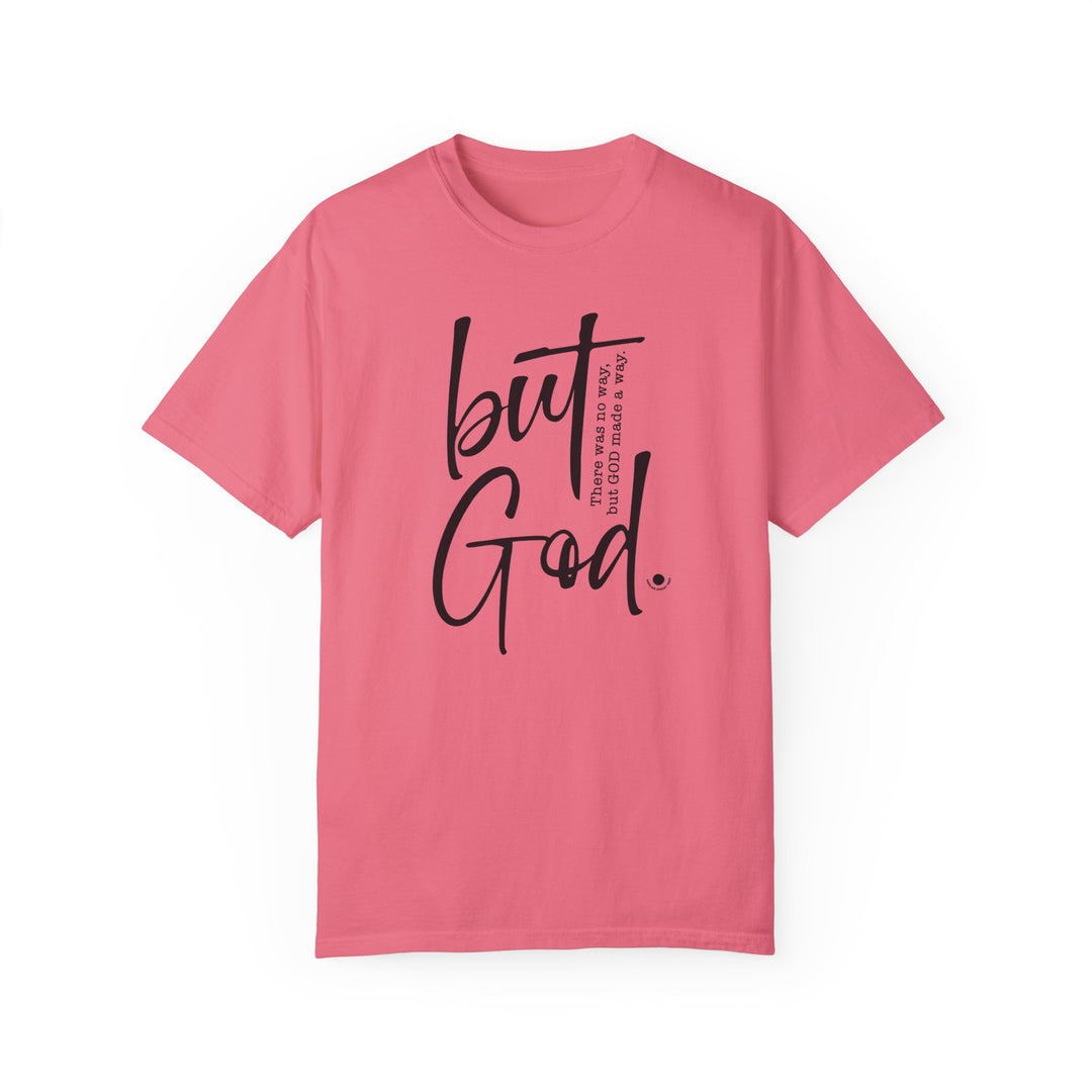 Relaxed fit But God Tee, medium weight, 100% ring-spun cotton. Garment-dyed for coziness, durable double-needle stitching, tubular shape. Sizes: S, M, L, XL, 2XL, 3XL.