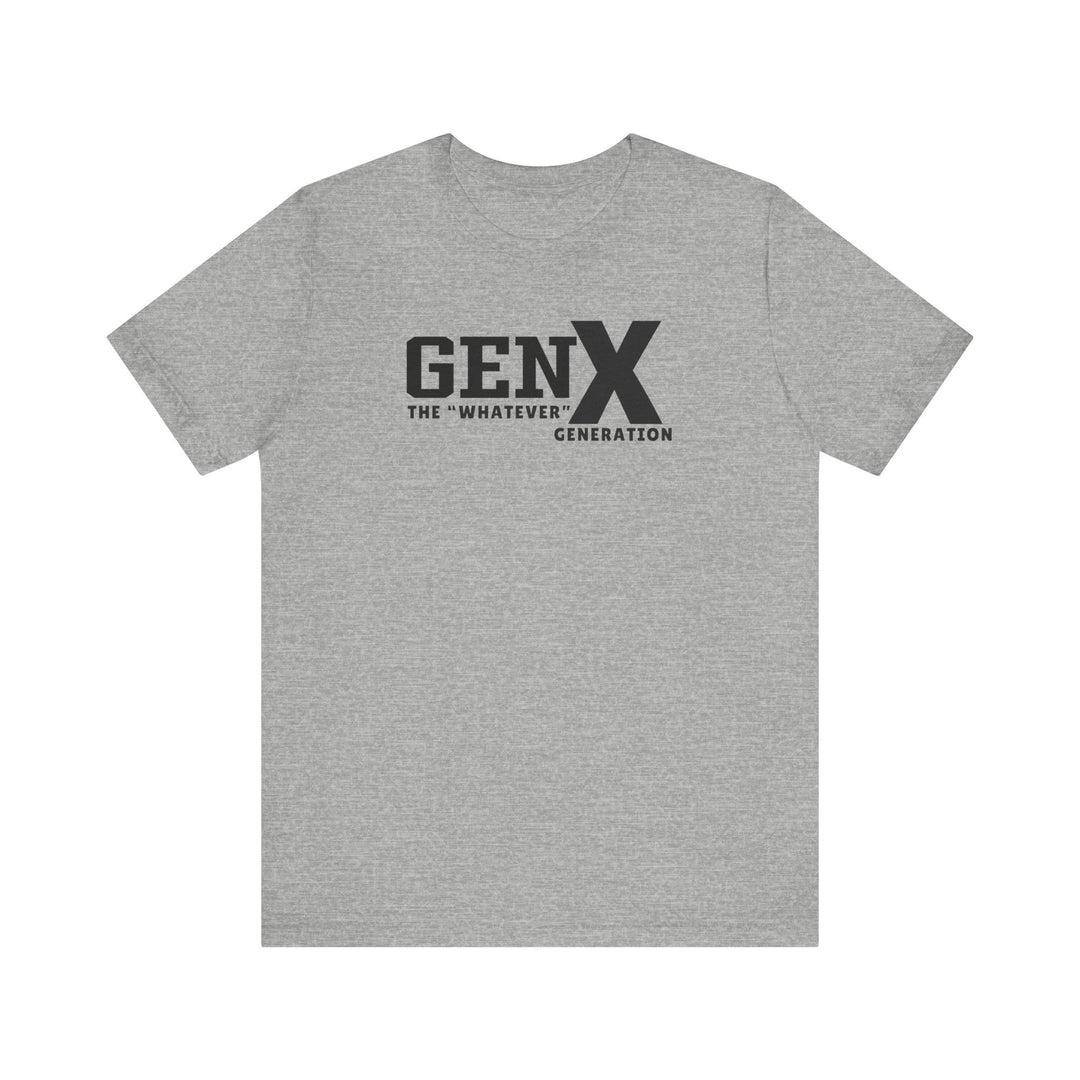 Gen X the Whatever Generation Tee