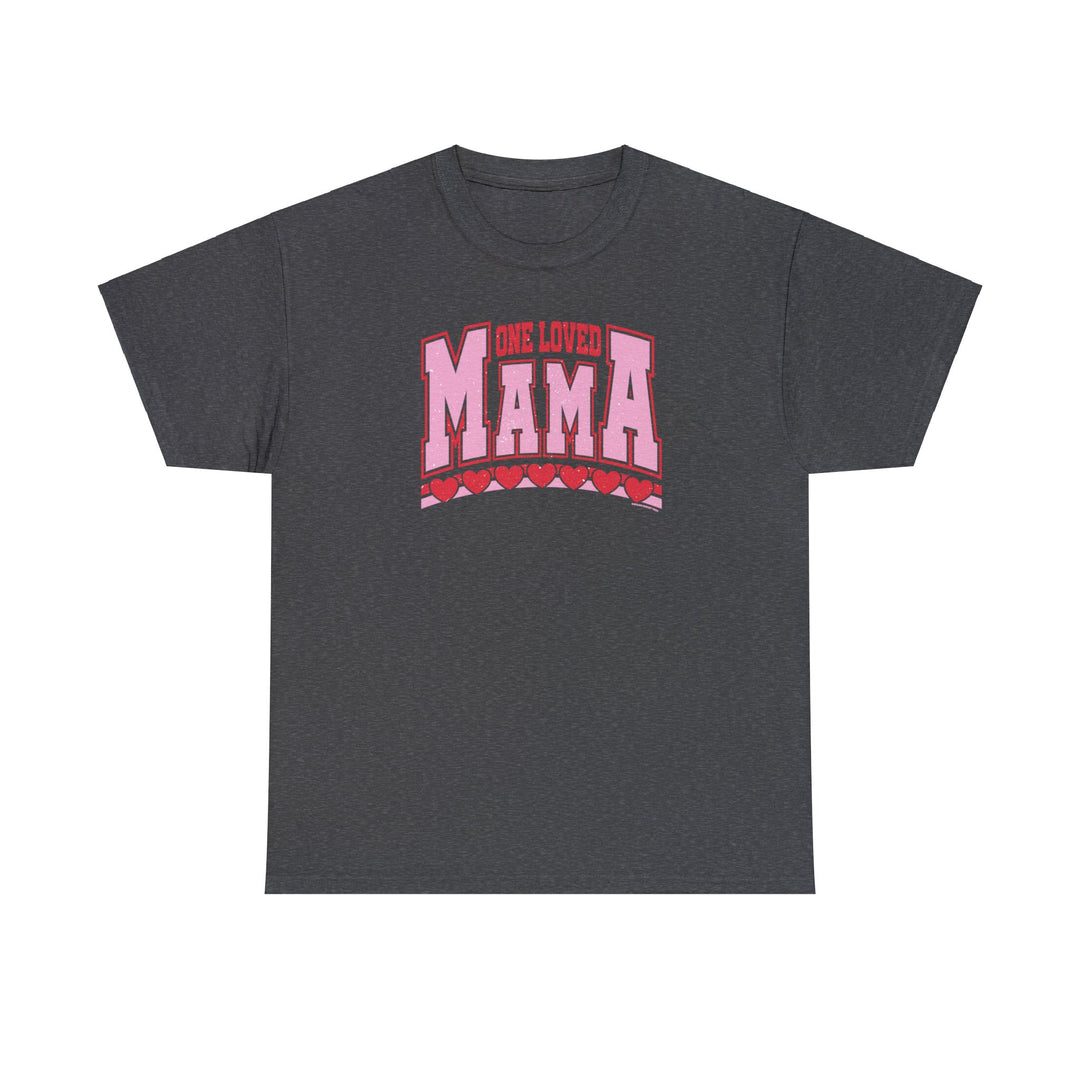 Unisex One Loved Mama Tee, a staple in casual fashion. No side seams for comfort, tape on shoulders for durability. Ribbed knit collar, 100% cotton, medium weight fabric, classic fit.