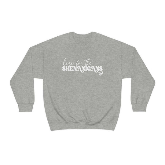 Here for the Shenanigans Crewneck 17304508510150686415 44 Sweatshirt Worlds Worst Tees