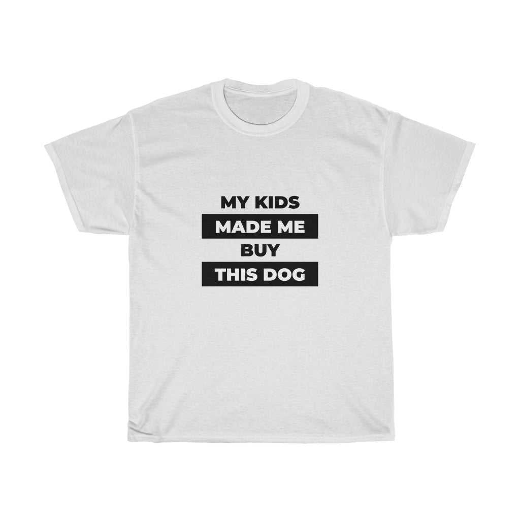 Kids Made Me Buy Tee 24380599562801260416 24 T-Shirt Worlds Worst Tees