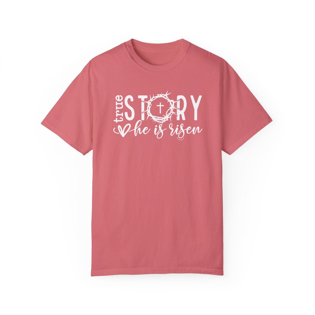 A relaxed fit True Story He is Risen Tee, a garment-dyed shirt made of 100% ring-spun cotton. Soft-washed and durable with double-needle stitching and no side-seams for a tubular shape.