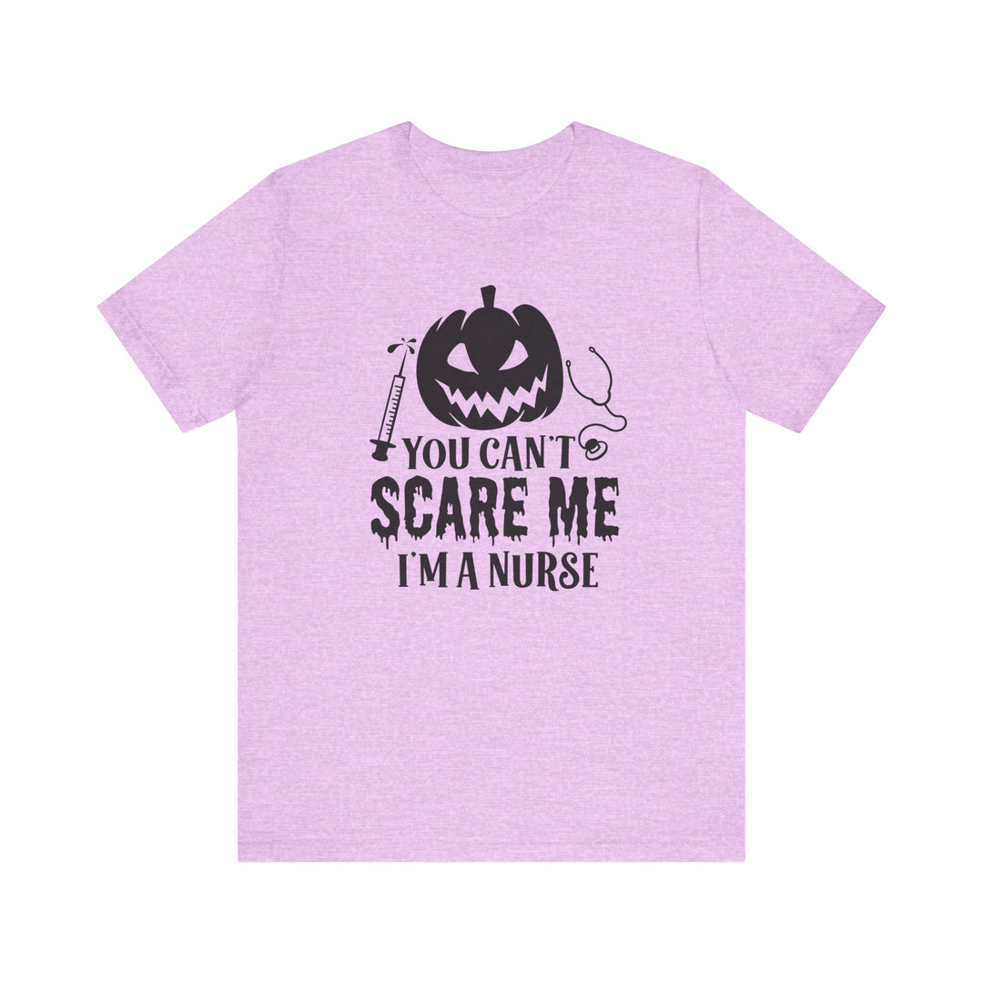 You Can't Scare a Nurse Tee