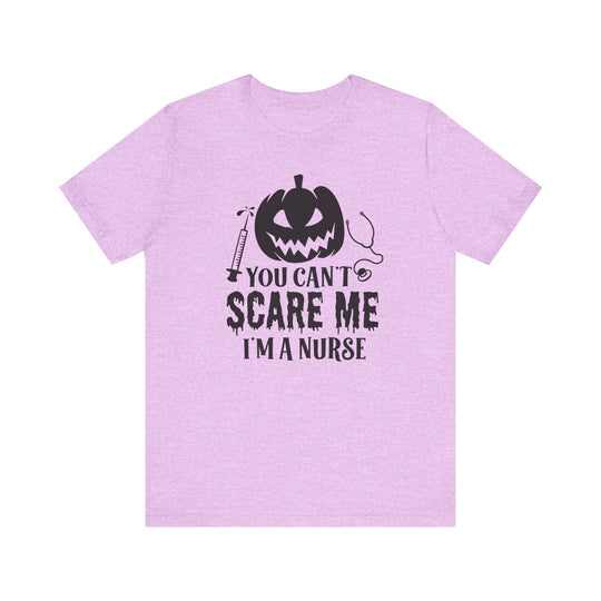 You Can't Scare a Nurse Tee