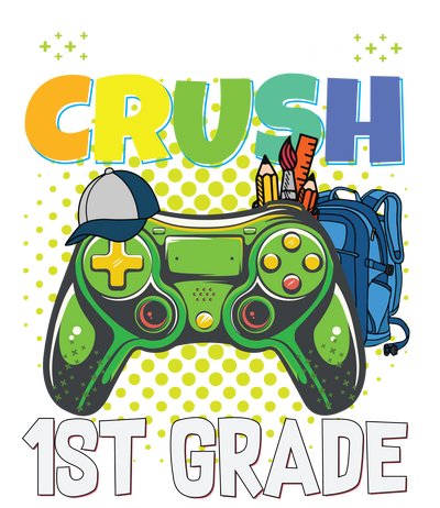 I'm Ready to Crush 1st Grade Kids Tee