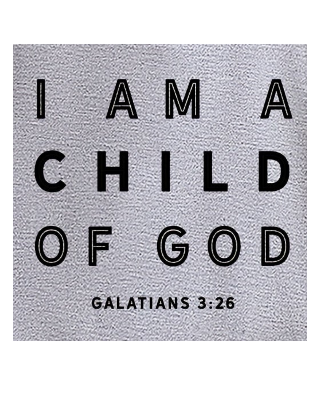 I AM A CHILD OF GOD CREW 17592597642776 20 customized Worlds Worst Tees