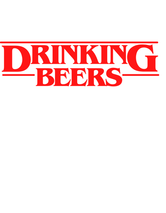 DRINKING BEERS 12345992307821953075 24 T-Shirt Worlds Worst Tees