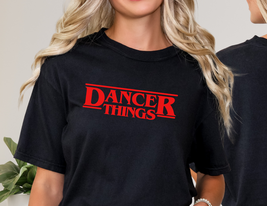 DANCER THINGS 10995854512215181053 24 T-Shirt Worlds Worst Tees