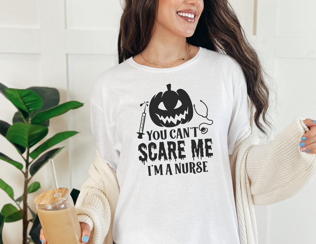 You Can't Scare a Nurse Tee