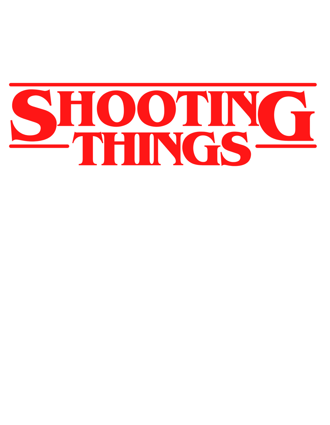 SHOOTING THINGS 17462534582916169537 24 T-Shirt Worlds Worst Tees