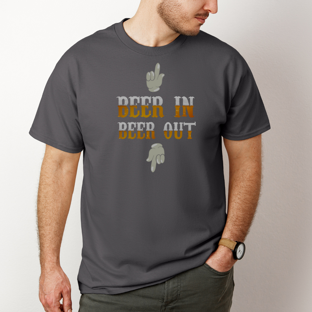 Beer In Beer Out Tee: A man in a grey shirt with cartoon hands and text. Premium fitted, comfy, light, ribbed knit collar, roomy fit. 100% cotton, side seams for shape.