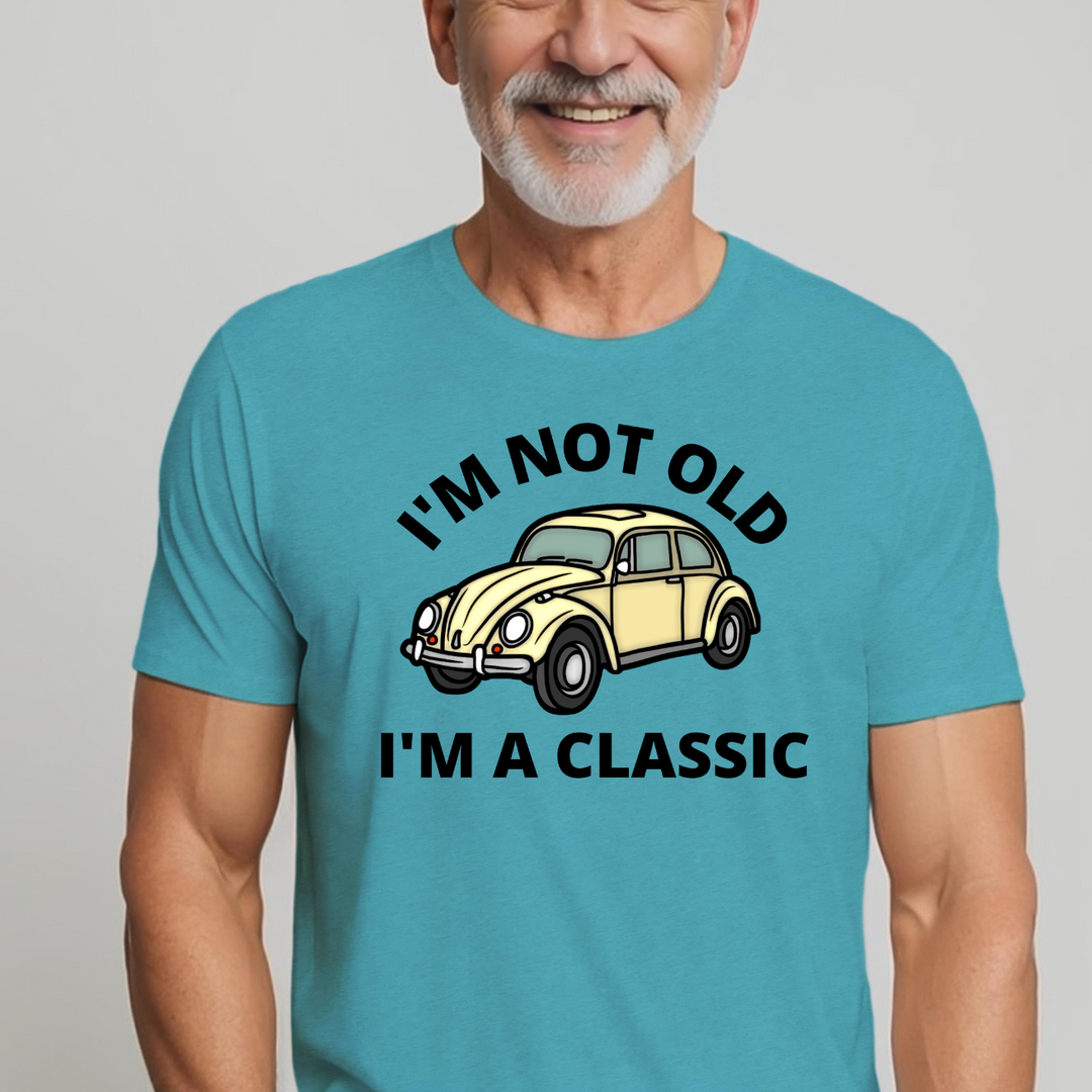 I'm Not Old I'm Classic Tee 54727152161722407817 24 T-Shirt Worlds Worst Tees