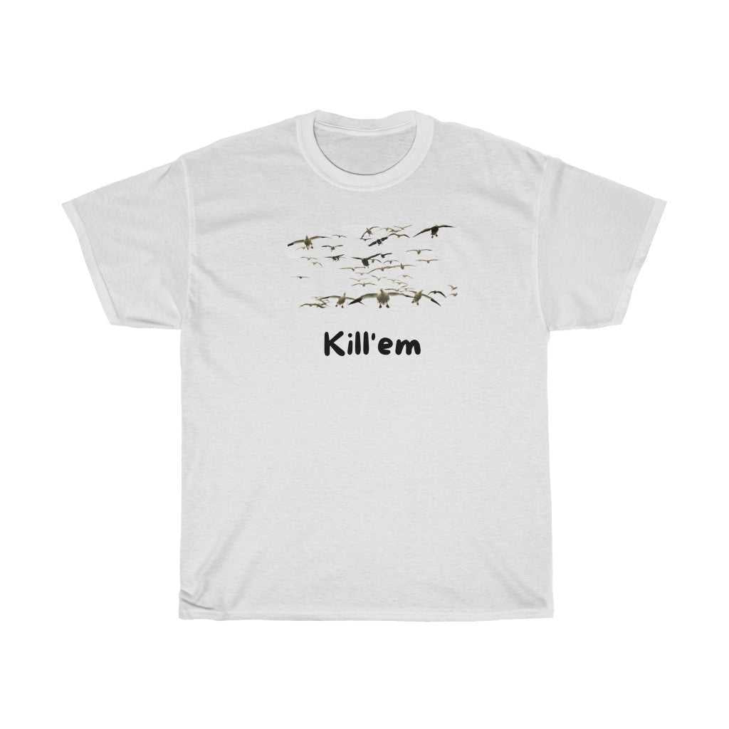 Kill'em Snows Tee 10717522338770123106 24 T-Shirt Worlds Worst Tees