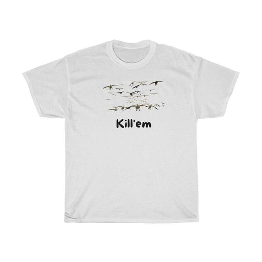 Kill'em Snows Tee 10717522338770123106 24 T-Shirt Worlds Worst Tees