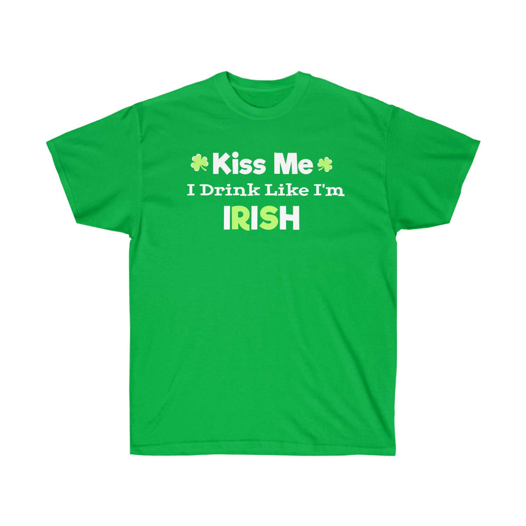 Kiss Me I Drink Like I'm Irish Tee 33377685250114328329 24 T-Shirt Worlds Worst Tees