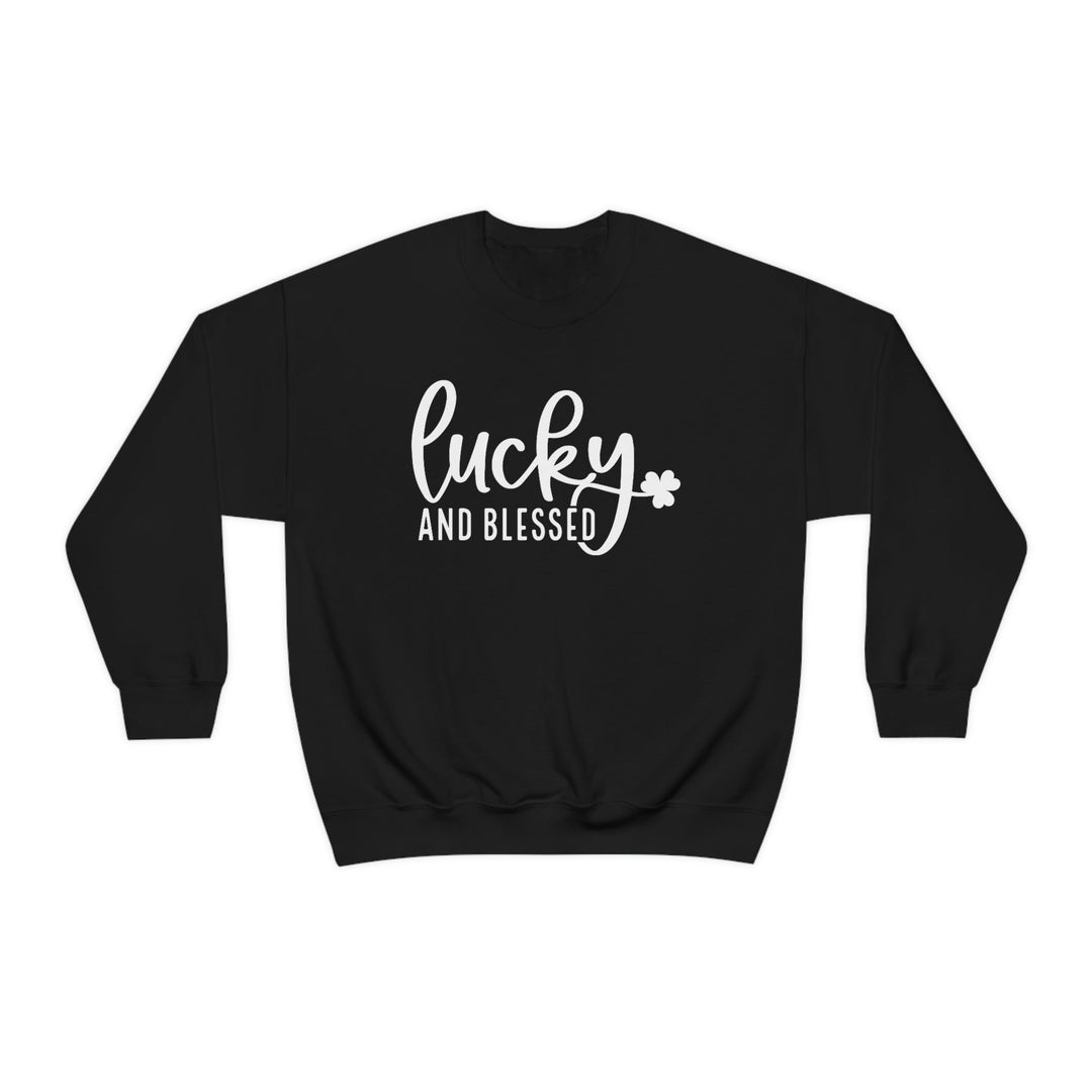 Lucky and Blessed Crewneck 20464053983099329362 44 Sweatshirt Worlds Worst Tees