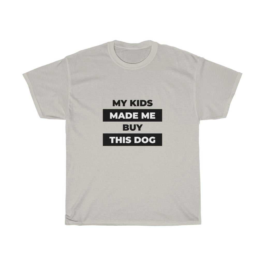 Kids Made Me Buy Tee 24380599562801260416 24 T-Shirt Worlds Worst Tees