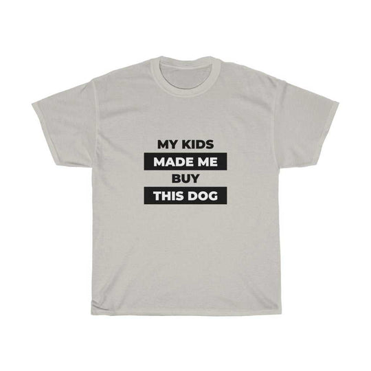 Kids Made Me Buy Tee 24380599562801260416 24 T-Shirt Worlds Worst Tees