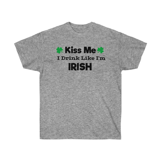 Kiss Me I Drink Like I'm Irish Tee 33377685250114328329 24 T-Shirt Worlds Worst Tees