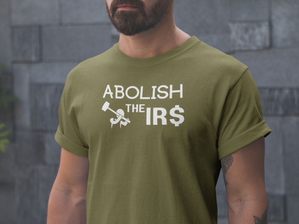 A premium fitted men’s Abolish the IRS Tee in green, featuring ribbed knit collar, side seams for shape retention, and roomy comfort. Made of 100% combed, ring-spun cotton for a light, quality feel.