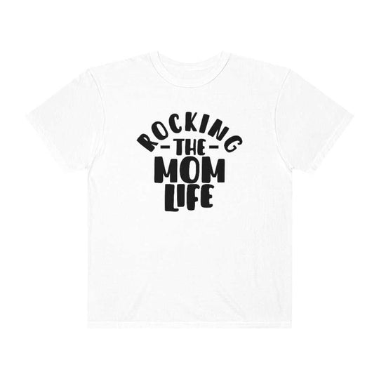 Rocking the Mom Life Tee 87523897807081544165 26 T-Shirt Worlds Worst Tees