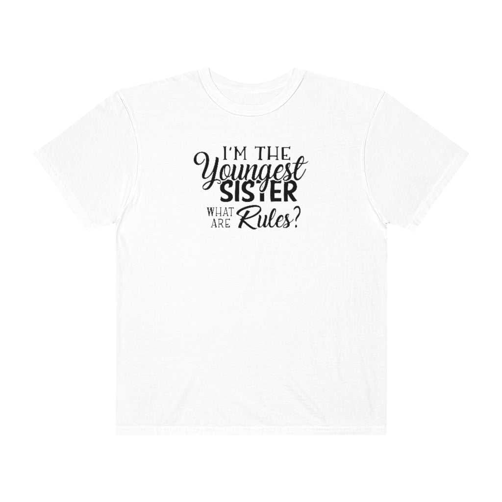 I'm the Youngest Sister Tee 27589170012245952940 24 T-Shirt Worlds Worst Tees