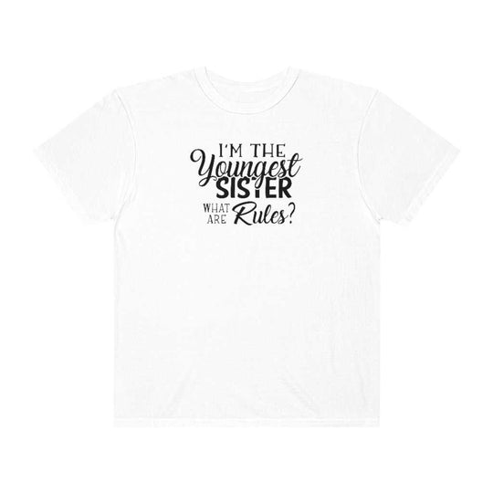 I'm the Youngest Sister Tee 27589170012245952940 24 T-Shirt Worlds Worst Tees