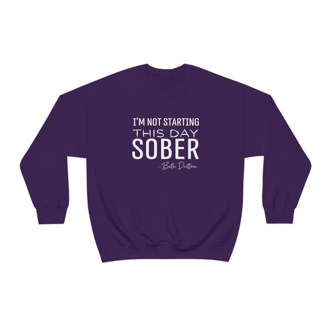 I'm Not Starting This Day Sober Crewneck 32757694167220781152 44 Sweatshirt Worlds Worst Tees