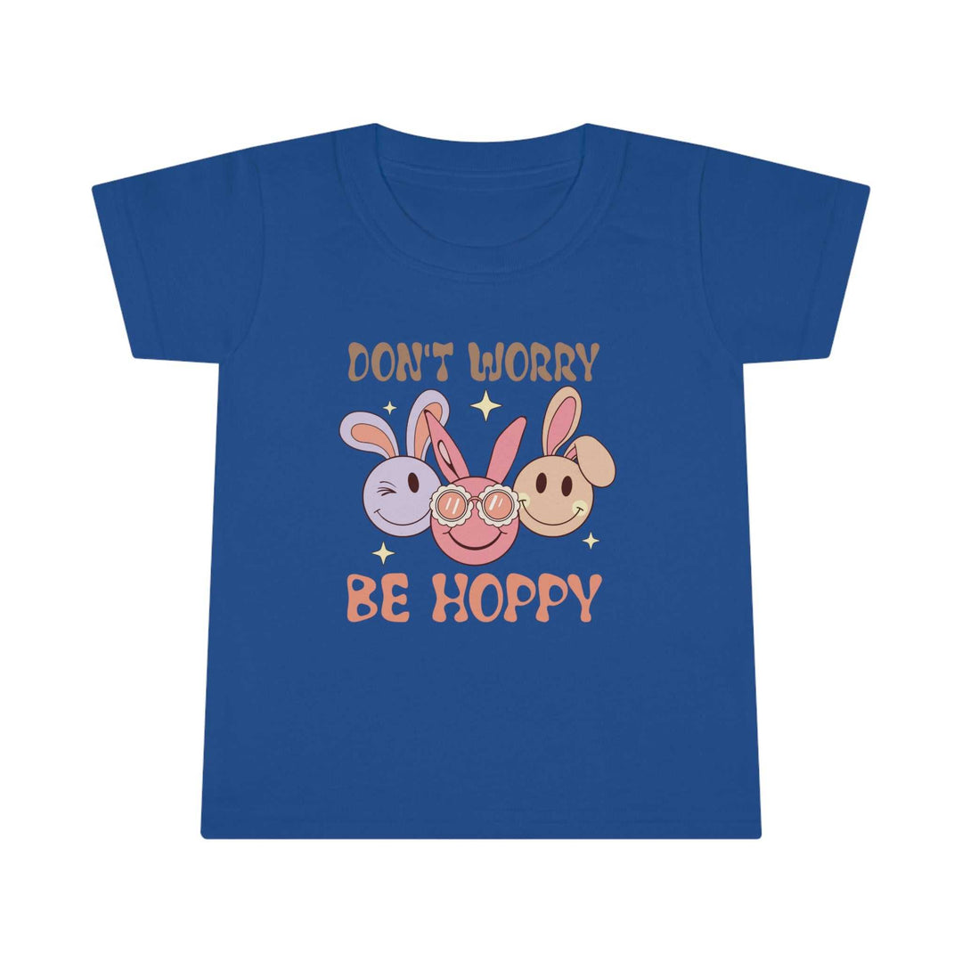 Don't Worry Be Hoppy Toddler Tee 22916580287056853757 18 Kids clothes Worlds Worst Tees