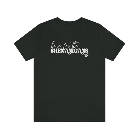 Here for the Shenanigans Tee 87639760283024718136 24 T-Shirt Worlds Worst Tees